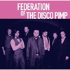 Federation of the Disco Pimp / Federation of the Disco Pimp