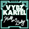 MOSCA, VYBZ KARTEL / HALF ON A BABY (MOSCA REMIX)
