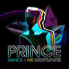 Prince / Dance 4 me