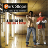 Park Slope / La-Dee-Da-Dee (We Like To Party) feat. Lou$tar & the Hoodstars