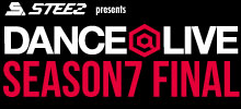 DANCE@LIVESEASON7 FINAL 詳細