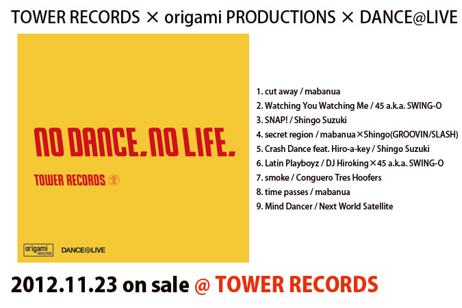 origami PRODUCTIONS × DANCE@LIVE Present "No Dance, No Life."