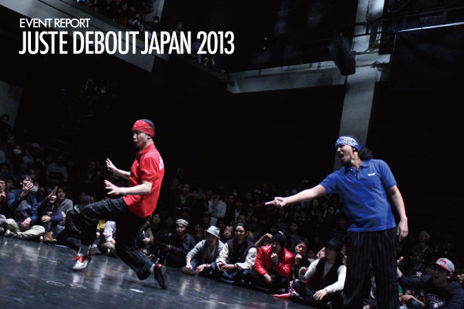 JUSTE DEBOUT JAPAN 2013 REPORT