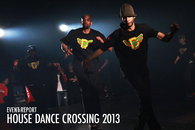 HOUSE DANCE CROSSING 2013