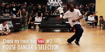 ダンサー Check my fresh Youtube #2 HOUSE DANCER’ S SELECTION