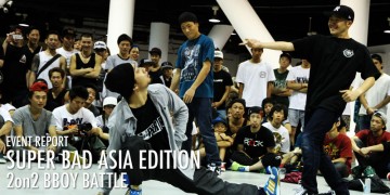 ダンサー SUPER BAD ASIA EDITION 2on2 BBOY BATTLE