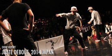 ダンサー JUSTE DEBOUT 日本予選大会 2014 Review