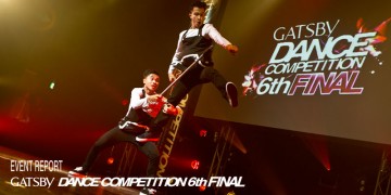 ダンサー GATSBY DANCE COMPETITION 6th FINAL